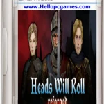 Heads Will Roll: Reforged