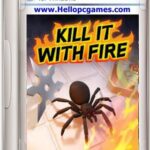Kill It With Fire Game