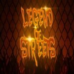 Legend of Streets