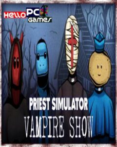 Priest Simulator: Vampire Show PC Game Free Download