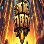 Big Dig Energy