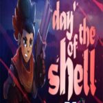 Day of the Shell