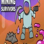 Mining Survivors