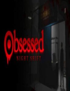 Obsessed: Night Shift