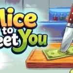 Slice To Meet You