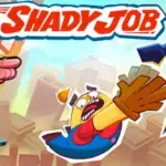 Shady job