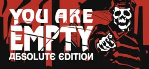 You Are Empty: Absolute Edition